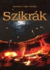 Bod�n� Csiba Gizella - Szikr�k
