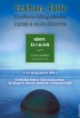 Eckhart Tolle - Csend a vil�g k�zep�n - 2 db DVD mell�klettel