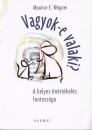 Maurice E. Wagner - Vagyok-e valaki?