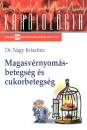 Dr. Nagy Krisztina - Magasv�rnyom�s-betegs�g �s cukorbetegs�g