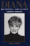 Andrew Morton - Diana igaz t�rt�nete - saj�t szavaival