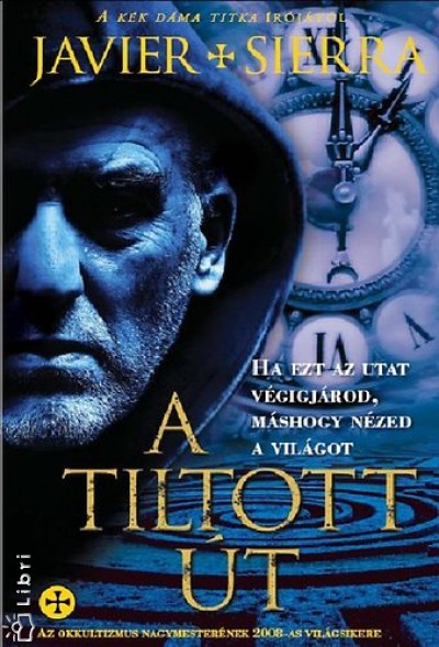 Javier Sierra - A tiltott �t