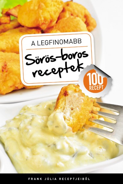 Frank J�lia - A legfinomabb - S�r�s-boros receptek