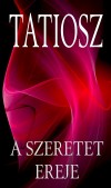 Tatiosz - A szeretet ereje