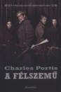Charles Portis - A f�lszem�