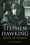Kitty Ferguson - Stephen Hawking �lete �s vil�ga