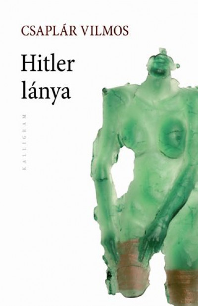 Csapl�r Vilmos - Hitler l�nya