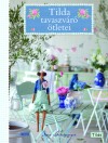 Tone Finnanger - Tilda tavaszv�r� �tletei