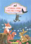 Luk�cs Zolt�n(Szerk.) - A farkas, a r�ka, a ny�l meg a varj�