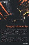 Szergej Lukjanyenko - W�chter des Zwielichts
