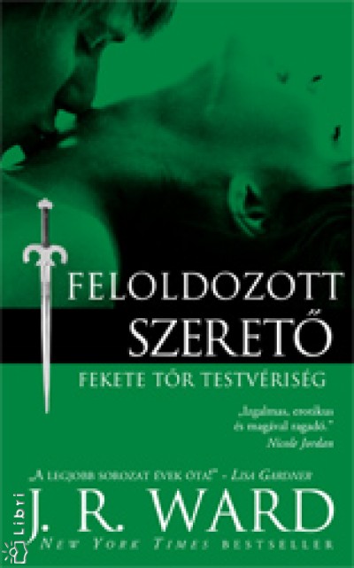 J. R. Ward - Feloldozott szeret�