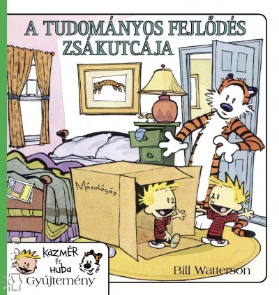 Bill Watterson - A tudom�nyos fejl�d�s zs�kutc�ja