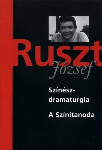 N�nay Istv�n(Szerk.) - Ruszt J�zsef - Tucsni Andr�s(Szerk.) - Sz�n�szdramaturgia