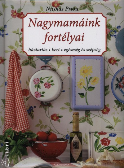 Nicholas Priou - Nagymam�ink fort�lyai
