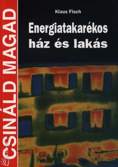 Klaus Fisch - Energiatakar�kos h�z �s lak�s