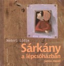 N�dori L�dia - S�rk�ny a l�pcs�h�zban - Jancsi mes�i