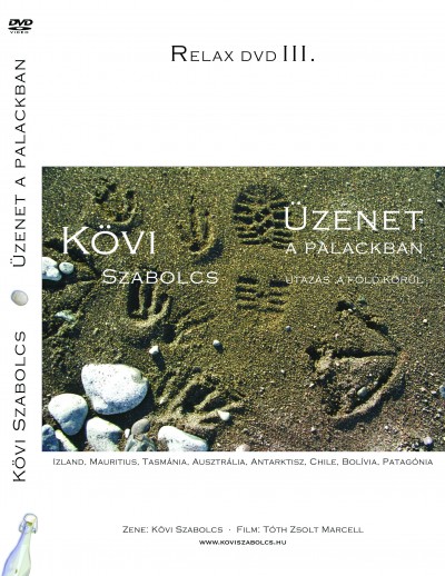 K�vi Szabolcs - T�th Zsolt Marcell - �zenet a palackban - Utaz�s a F�ld k�r�l