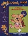 Jill Jones - Matric�s foglalkoztat�k�nyv 4. - Sz�molj velem!