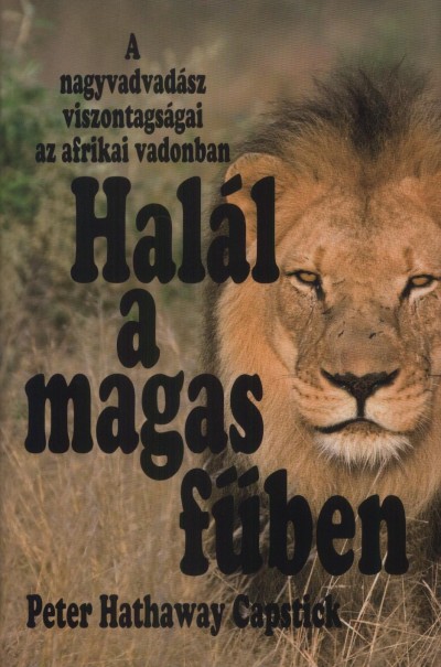 Peter Hathaway Capstick - Hal�l a magas f�ben