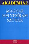 Deme L�szl�(Szerk.) - F�bi�n P�l(Szerk.) - T�th Etelka(Szerk.) - Magyar helyes�r�si sz�t�r
