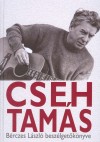B�rczes L�szl� - Cseh Tam�s - Cseh tam�s