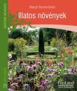 Margit Benes-Oeller - Illatos n�v�nyek