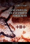 Varga Csaba - A  sz�mjelek �s a sz�m�r�s t�rt�nete
