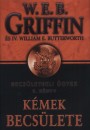 W. E. B. Griffin - K�mek becs�lete