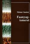 Moln�r S�ndor - Faanyagismeret