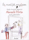 Marcello D'Orta - �n, rem�lj�k, meg�szom