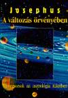 Josephus Flavius - A v�ltoz�s �rv�ny�ben