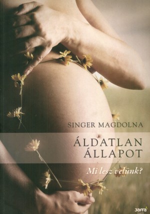 Singer Magdolna - �ldatlan �llapot