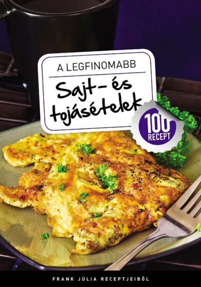 Frank J�lia - A legfinomabb - Sajt- �s toj�s�telek