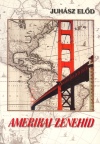 Juh�sz El�d - Amerikai zeneh�d