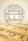 Kate(Szerk.) Kirkpatrick - A Biblia b�lcsess�ge - Zsolt�rok