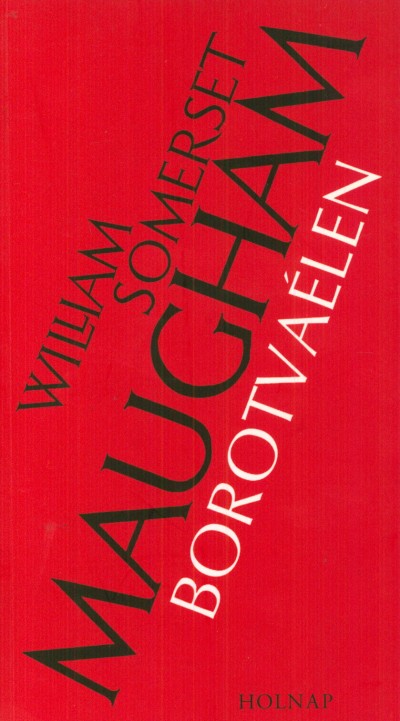 William Somerset Maugham - Borotva�len