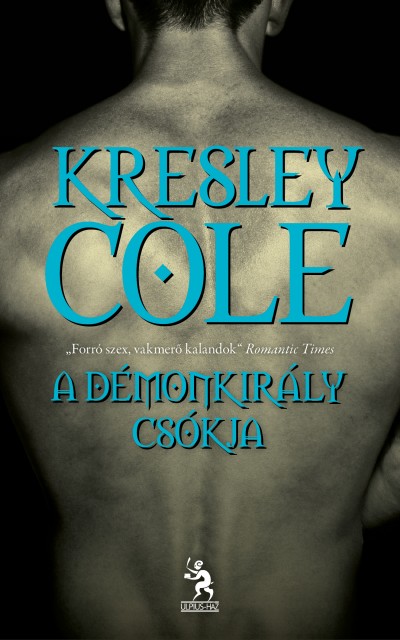 Kresley Cole - A d�monkir�ly cs�kja