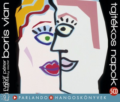 Nagy-K�l�zy Eszter - Rudolf P�ter - Boris Vian - Tajt�kos napok - 5 CD