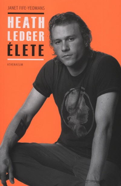 Janet Fife-Yeomans - Heath Ledger �lete