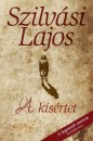 Szilv�si Lajos - A k�s�rtet