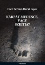 Cser Ferenc - Darai Lajos - K�rp�t- medence vagy Szk�tia?