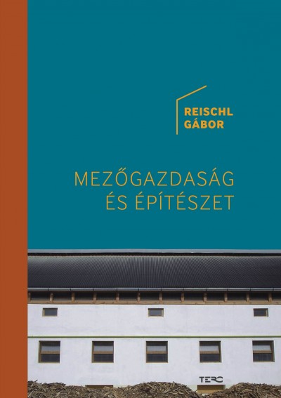 Reischl G�bor - Mez�gazdas�g �s �p�t�szet