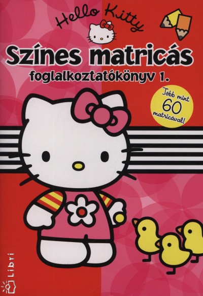 Tomann� Jank� Katalin(Szerk.) - Hello Kitty 1. - Sz�nes matric�s foglalkoztat�k�nyv