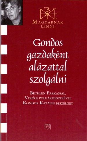 Kondor Katalin - Gondos gazdak�nt al�zattal szolg�lni