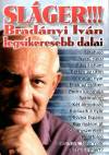 Brad�nyi Iv�n - Sl�ger!!!