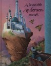 Hans Christian Andersen - A legszebb Andersen-mes�k
