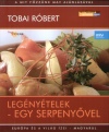 Tobai R�bert - Leg�ny�telek - Egy serpeny�vel