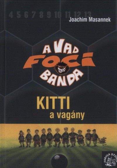 Joachim Masannek - Kitti, a vag�ny
