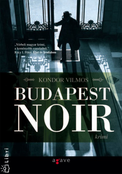 Kondor Vilmos - Budapest Noir