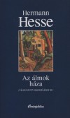 Hermann Hesse - Az �lmok h�za